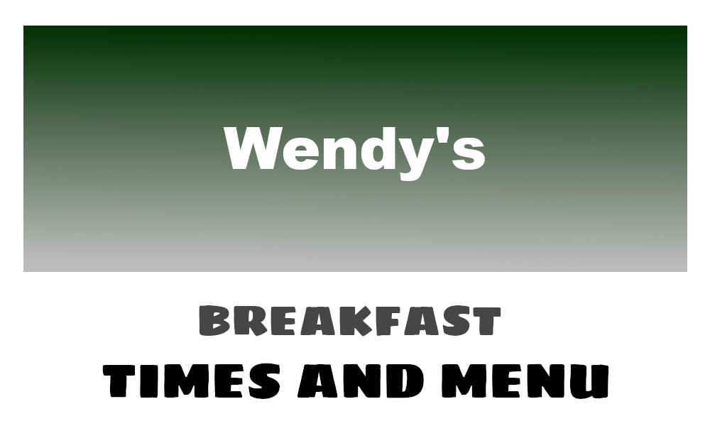 wendy's breakfast uk