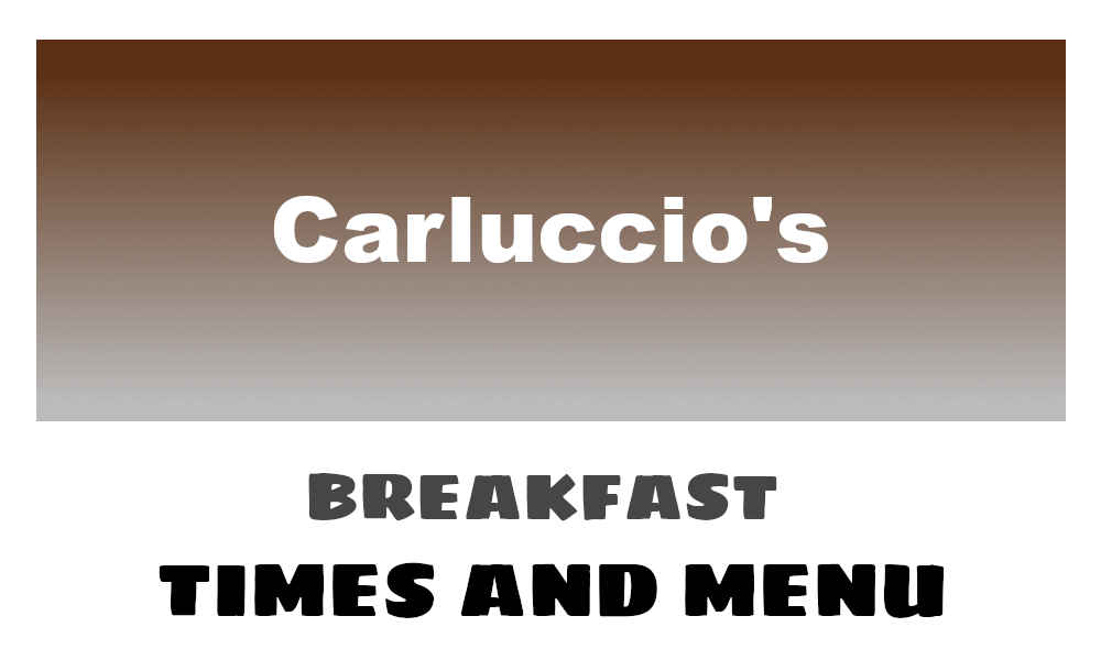 Carluccio's Breakfast Times