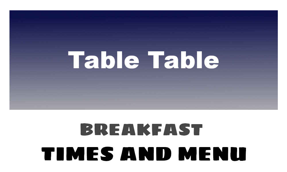 table table breakfast times