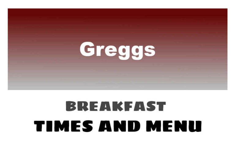 Greggs Breakfast Times, Menu, & Prices