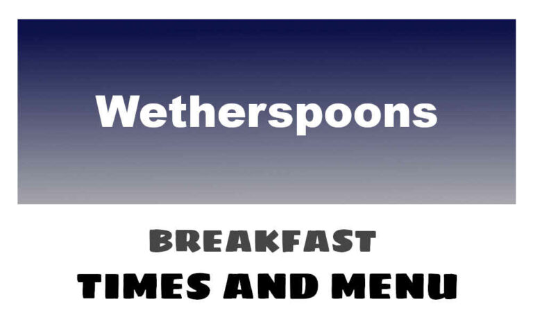 Wetherspoons Breakfast Times, Menu, & Prices