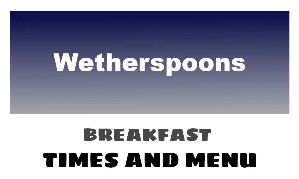 Wetherspoons breakfast times