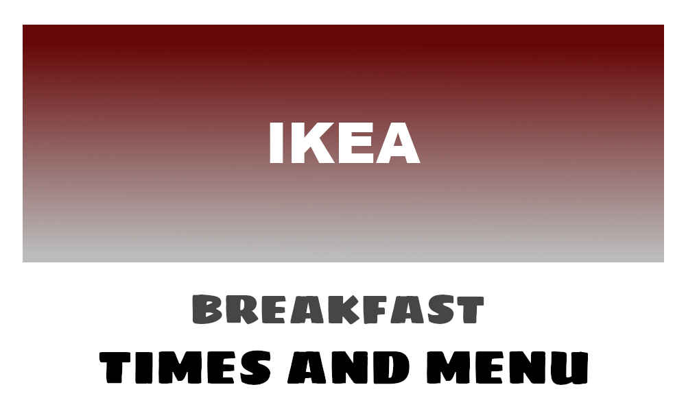 Ikea Breakfast Times